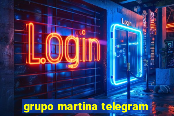 grupo martina telegram